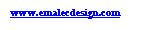 Text Box: www.emalecdesign.com