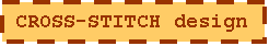 Text Box: CROSS-STITCH design